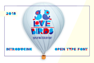 Love Birds: A Display Font That Adds Color to Campaigns